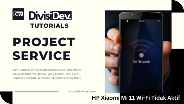 Tutorial Memperbaiki HP Xiaomi Mi 11 dengan Masalah Wi-Fi Tidak Aktif
